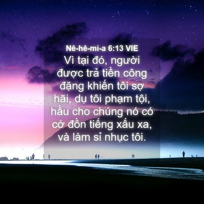 Picture 04 - Nê-hê-mi-a 6:13 VIE - Vì tại đó, người được trả tiền - Bible Verse Picture