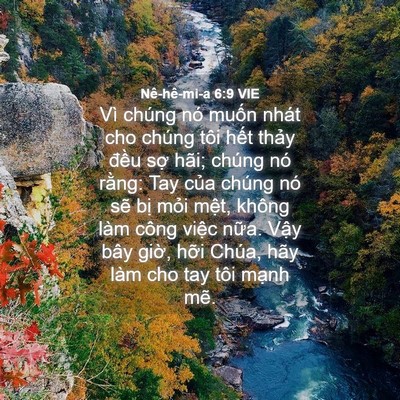 Picture 04 - Nê-hê-mi-a 6:9 VIE - Vì chúng nó muốn nhát cho chúng tôi hết - Bible Verse Picture