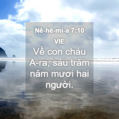 Picture 04 - Nê-hê-mi-a 7:10 VIE - Về con cháu A-ra, sáu trăm năm mươi hai - Bible Verse Picture