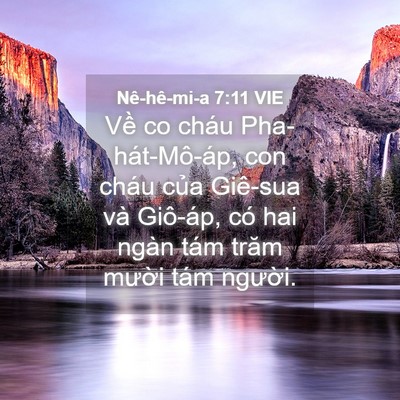 Picture 04 - Nê-hê-mi-a 7:11 VIE - Về co cháu Pha-hát-Mô-áp, con cháu của - Bible Verse Picture