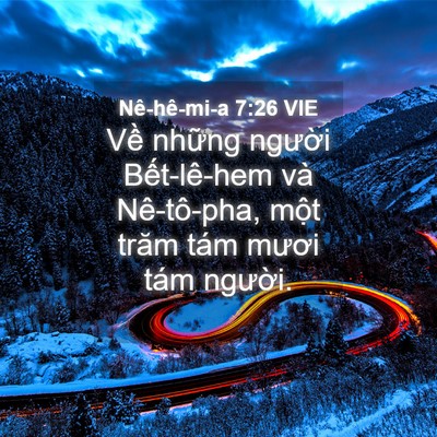 Picture 04 - Nê-hê-mi-a 7:26 VIE - Về những người Bết-lê-hem và - Bible Verse Picture