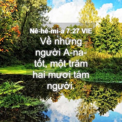 Picture 04 - Nê-hê-mi-a 7:27 VIE - Về những người A-na-tốt, một trăm hai - Bible Verse Picture