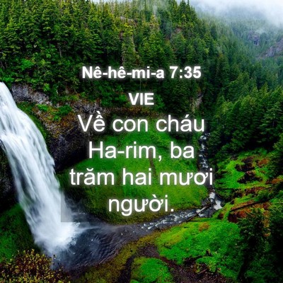 Picture 04 - Nê-hê-mi-a 7:35 VIE - Về con cháu Ha-rim, ba trăm hai mươi - Bible Verse Picture