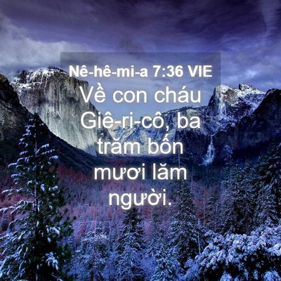 Picture 04 - Nê-hê-mi-a 7:36 VIE - Về con cháu Giê-ri-cô, ba trăm bốn mươi - Bible Verse Picture