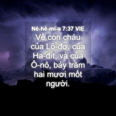 Picture 04 - Nê-hê-mi-a 7:37 VIE - Về con cháu của Lô-đơ, của Ha-đít, - Bible Verse Picture