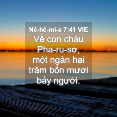Picture 04 - Nê-hê-mi-a 7:41 VIE - Về con cháu Pha-ru-sơ, một ngàn hai trăm - Bible Verse Picture