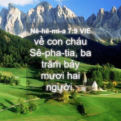 Picture 04 - Nê-hê-mi-a 7:9 VIE - về con cháu Sê-pha-tia, ba trăm bảy mươi - Bible Verse Picture