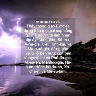 Picture 04 - Nê-hê-mi-a 8:4 VIE - Thầy thông giáo E-xơ-ra đứng trên một - Bible Verse Picture