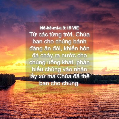 Picture 04 - Nê-hê-mi-a 9:15 VIE - Từ các từng trời, Chúa ban cho chúng - Bible Verse Picture