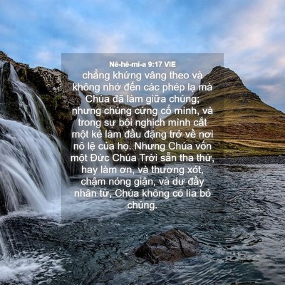 Picture 04 - Nê-hê-mi-a 9:17 VIE - chẳng khứng vâng theo và không nhớ - Bible Verse Picture