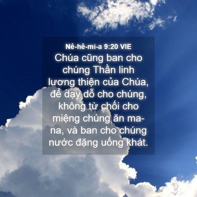 Picture 04 - Nê-hê-mi-a 9:20 VIE - Chúa cũng ban cho chúng Thần linh lương - Bible Verse Picture