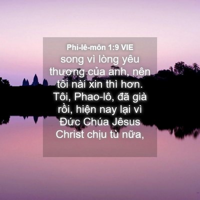 Picture 04 - Phi-lê-môn 1:9 VIE - song vì lòng yêu thương của anh, nên tôi - Bible Verse Picture