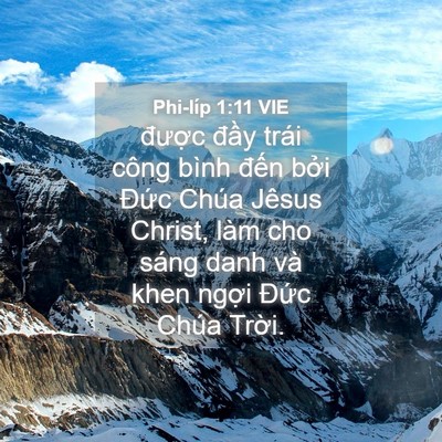 Picture 04 - Phi-líp 1:11 VIE - được đầy trái công bình đến bởi - Bible Verse Picture