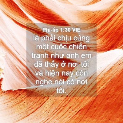 Picture 04 - Phi-líp 1:30 VIE - là phải chịu cùng một cuộc chiến - Bible Verse Picture