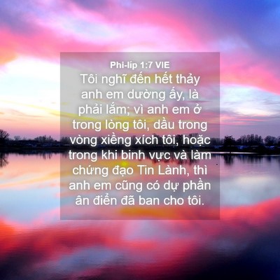 Picture 04 - Phi-líp 1:7 VIE - Tôi nghĩ đến hết thảy anh em dường - Bible Verse Picture