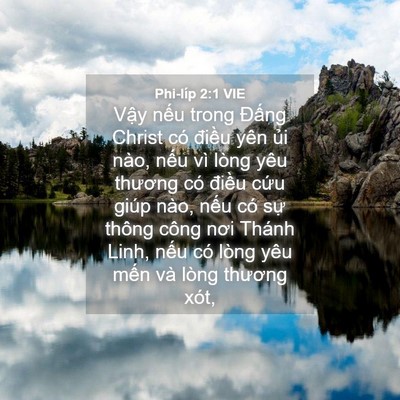 Picture 04 - Phi-líp 2:1 VIE - Vậy nếu trong Đấng Christ có điều yên - Bible Verse Picture