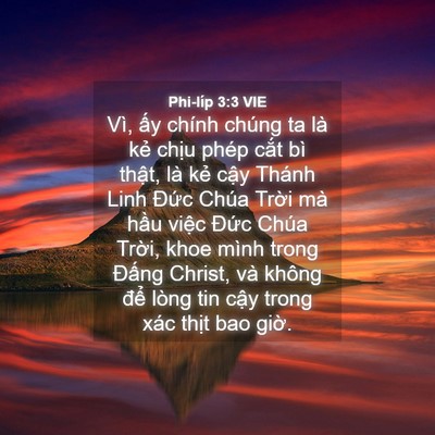 Picture 04 - Phi-líp 3:3 VIE - Vì, ấy chính chúng ta là kẻ chịu phép - Bible Verse Picture