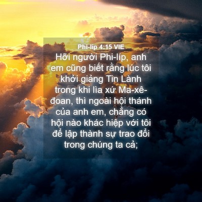Picture 04 - Phi-líp 4:15 VIE - Hỡi người Phi-líp, anh em cũng biết - Bible Verse Picture