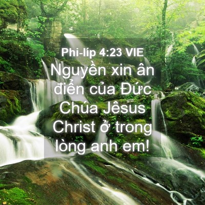 Picture 04 - Phi-líp 4:23 VIE - Nguyền xin ân điển của Đức Chúa - Bible Verse Picture