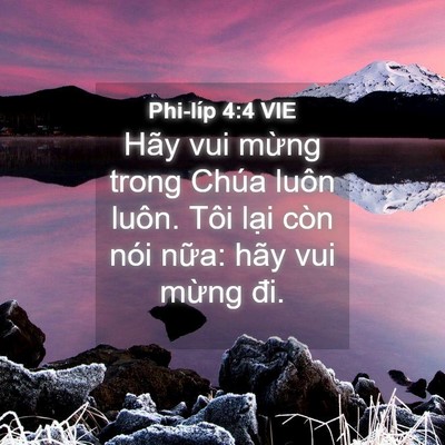 Picture 04 - Phi-líp 4:4 VIE - Hãy vui mừng trong Chúa luôn luôn. Tôi - Bible Verse Picture
