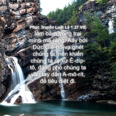 Picture 04 - Phục Truyền Luật Lệ 1:27 VIE - lằm bằm trong trại mình mà rằng: Aáy - Bible Verse Picture