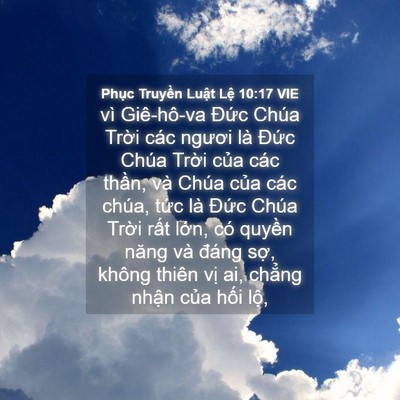 Picture 04 - Phục Truyền Luật Lệ 10:17 VIE - vì Giê-hô-va Đức Chúa Trời các ngươi - Bible Verse Picture