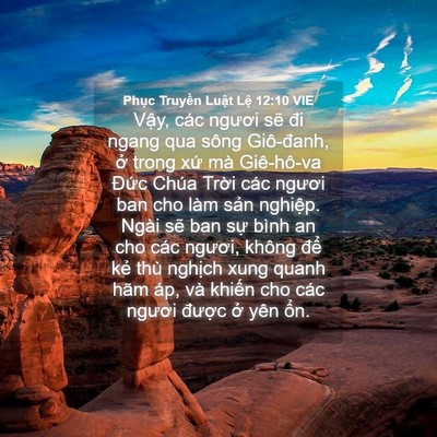Picture 04 - Phục Truyền Luật Lệ 12:10 VIE - Vậy, các ngươi sẽ đi ngang qua sông - Bible Verse Picture