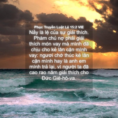 Picture 04 - Phục Truyền Luật Lệ 15:2 VIE - Nầy là lệ của sự giải thích. Phàm - Bible Verse Picture