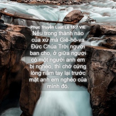 Picture 04 - Phục Truyền Luật Lệ 15:7 VIE - Nếu trong thành nào của xứ mà - Bible Verse Picture