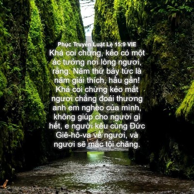Picture 04 - Phục Truyền Luật Lệ 15:9 VIE - Khá coi chừng, kẻo có một ác tưởng - Bible Verse Picture