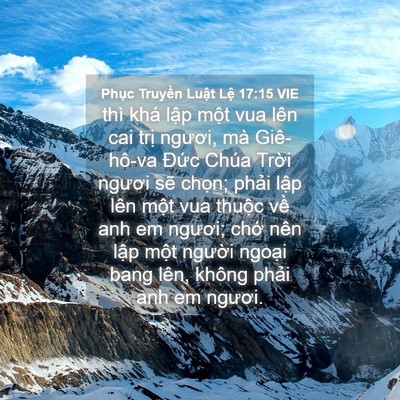 Picture 04 - Phục Truyền Luật Lệ 17:15 VIE - thì khá lập một vua lên cai trị ngươi, - Bible Verse Picture