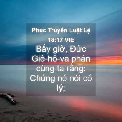 Picture 04 - Phục Truyền Luật Lệ 18:17 VIE - Bấy giờ, Đức Giê-hô-va phán cùng ta - Bible Verse Picture