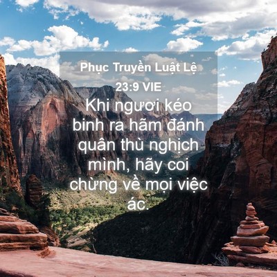 Picture 04 - Phục Truyền Luật Lệ 23:9 VIE - Khi ngươi kéo binh ra hãm đánh quân thù - Bible Verse Picture
