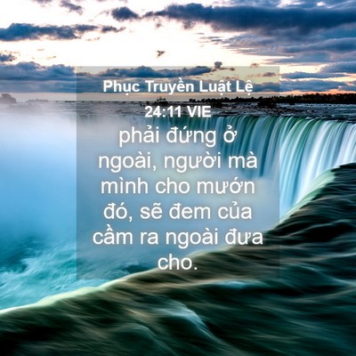 Picture 04 - Phục Truyền Luật Lệ 24:11 VIE - phải đứng ở ngoài, người mà mình cho - Bible Verse Picture