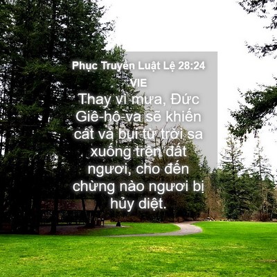 Picture 04 - Phục Truyền Luật Lệ 28:24 VIE - Thay vì mưa, Đức Giê-hô-va sẽ khiến - Bible Verse Picture