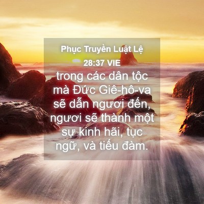 Picture 04 - Phục Truyền Luật Lệ 28:37 VIE - trong các dân tộc mà Đức Giê-hô-va sẽ - Bible Verse Picture