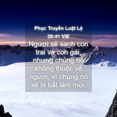 Picture 04 - Phục Truyền Luật Lệ 28:41 VIE - Ngươi sẽ sanh con trai và con gái, nhưng - Bible Verse Picture