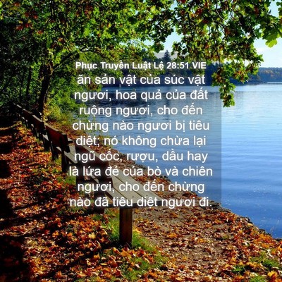 Picture 04 - Phục Truyền Luật Lệ 28:51 VIE - ăn sản vật của súc vật ngươi, hoa - Bible Verse Picture