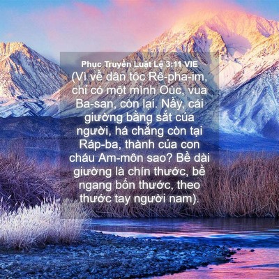 Picture 04 - Phục Truyền Luật Lệ 3:11 VIE - (Vì về dân tộc Rê-pha-im, chỉ có một - Bible Verse Picture