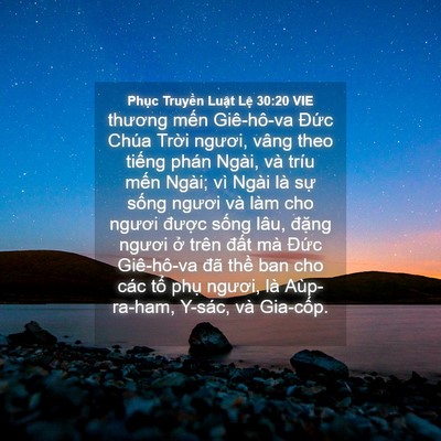 Picture 04 - Phục Truyền Luật Lệ 30:20 VIE - thương mến Giê-hô-va Đức Chúa Trời - Bible Verse Picture