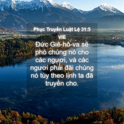 Picture 04 - Phục Truyền Luật Lệ 31:5 VIE - Đức Giê-hô-va sẽ phó chúng nó cho các - Bible Verse Picture