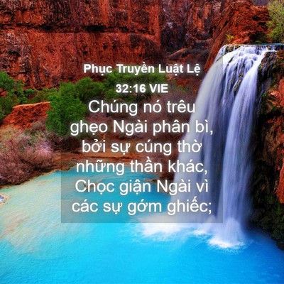 Picture 04 - Phục Truyền Luật Lệ 32:16 VIE - Chúng nó trêu ghẹo Ngài phân bì, bởi - Bible Verse Picture