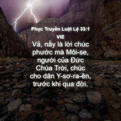 Picture 04 - Phục Truyền Luật Lệ 33:1 VIE - Vả, nầy là lời chúc phước mà Môi-se, - Bible Verse Picture
