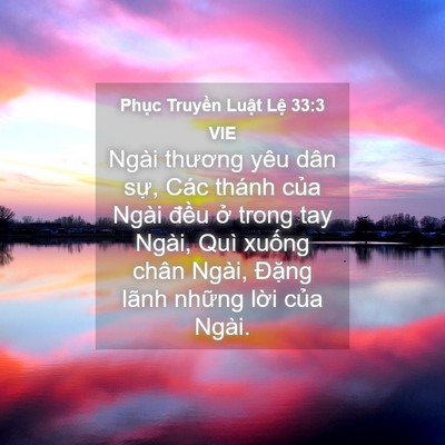 Picture 04 - Phục Truyền Luật Lệ 33:3 VIE - Ngài thương yêu dân sự, Các thánh của - Bible Verse Picture