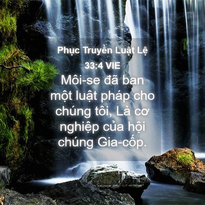 Picture 04 - Phục Truyền Luật Lệ 33:4 VIE - Môi-se đã ban một luật pháp cho chúng - Bible Verse Picture