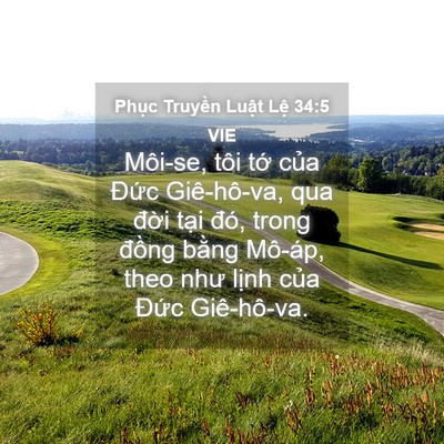 Picture 04 - Phục Truyền Luật Lệ 34:5 VIE - Môi-se, tôi tớ của Đức Giê-hô-va, qua - Bible Verse Picture