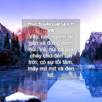 Picture 04 - Phục Truyền Luật Lệ 4:11 VIE - Vậy, các ngươi lại gần và đứng - Bible Verse Picture