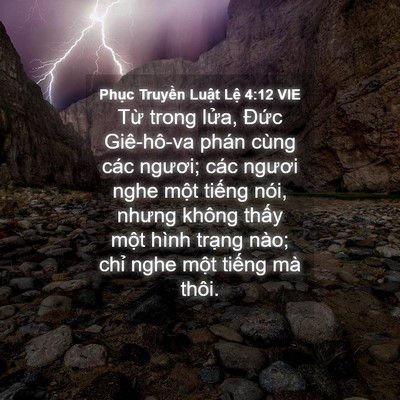 Picture 04 - Phục Truyền Luật Lệ 4:12 VIE - Từ trong lửa, Đức Giê-hô-va phán cùng - Bible Verse Picture
