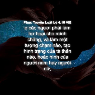 Picture 04 - Phục Truyền Luật Lệ 4:16 VIE - e các ngươi phải làm hư hoại cho mình - Bible Verse Picture