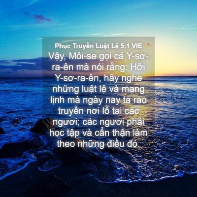 Picture 04 - Phục Truyền Luật Lệ 5:1 VIE - Vậy, Môi-se gọi cả Y-sơ-ra-ên mà nói - Bible Verse Picture